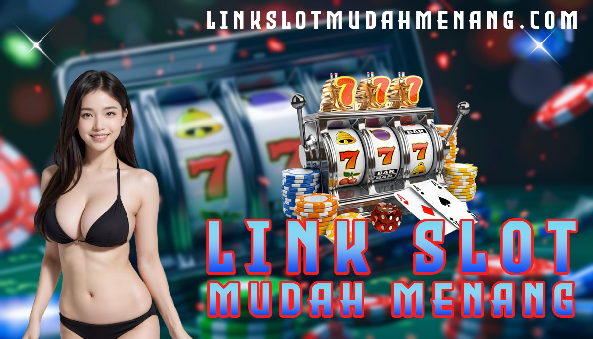 Link Slot Mudah Menang